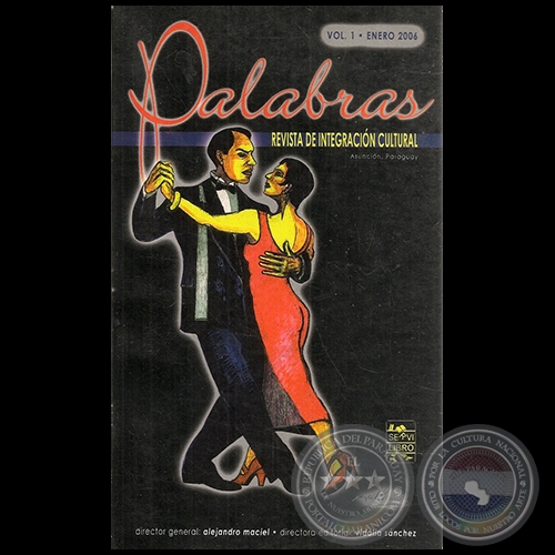 PALABRAS ESCRITAS - Por ALEJANDRO MACIEL - Volumen 1 Enero 2006